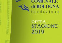 LA STAGIONE D’OPERA 2019 DI BOLOGNA